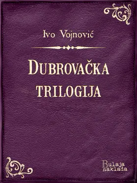 Vojnovic / Vojnovic |  Dubrovacka trilogija | eBook | Sack Fachmedien