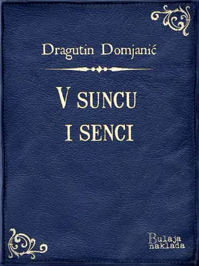 Domjanic / Domjanic |  V suncu i senci | eBook | Sack Fachmedien