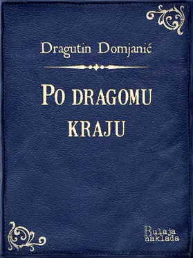 Domjanic / Domjanic |  Po dragomu kraju | eBook | Sack Fachmedien