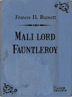 Burnett |  Mali lord Fauntleroy | eBook | Sack Fachmedien