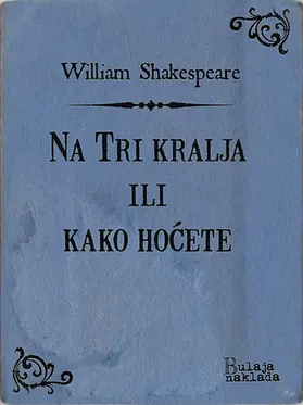Shakespeare |  Na Tri kralja ili kako hocete | eBook | Sack Fachmedien