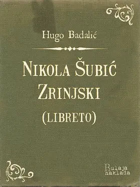 Badalic / Badalic |  Nikola subic Zrinjski (libreto) | eBook | Sack Fachmedien