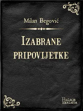 Begovic / Begovic |  Izabrane pripovijetke | eBook | Sack Fachmedien