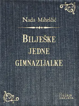 Mihelcic / Mihelcic |  BiljeSke jedne gimnazijalke | eBook | Sack Fachmedien