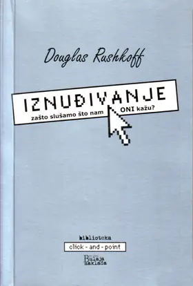 Rushkoff |  Iznudivanje: zaSto sluSamo Sto nam ONI kazu? | eBook | Sack Fachmedien
