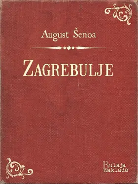 Senoa / Šenoa |  Zagrebulje | eBook | Sack Fachmedien