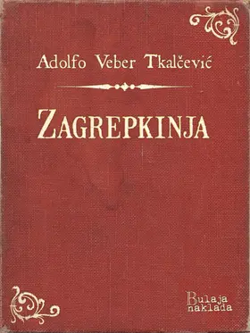 Veber Tkalcevic |  Zagrepkinja | eBook | Sack Fachmedien