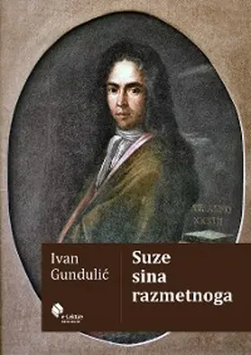 Gundulic |  Suze sina razmetnoga | eBook | Sack Fachmedien