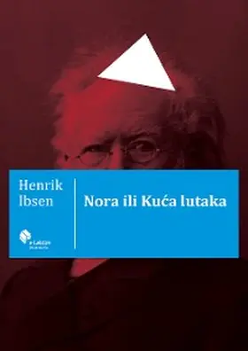 Ibsen |  Nora ili Kuca lutaka | eBook | Sack Fachmedien
