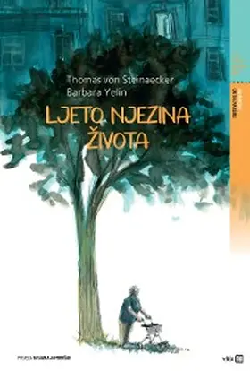 Steinaecker / Yelin |  Ljeto njezina zivota | eBook | Sack Fachmedien