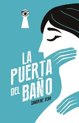 Beau |  La Puerta del Baño | eBook | Sack Fachmedien