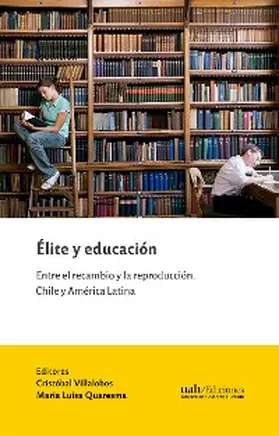 Villalobos / Quaresma |  Élite y educación | eBook | Sack Fachmedien