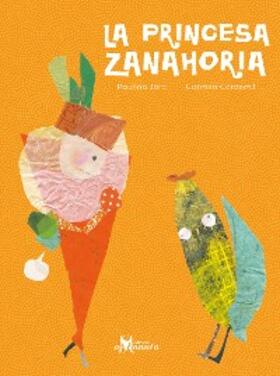 Jara |  La Princesa Zanahoria | eBook | Sack Fachmedien