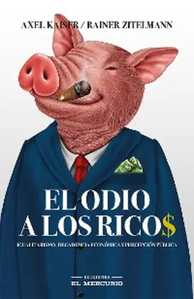 Kaiser / Zitelmann |  El odio a los ricos | eBook | Sack Fachmedien