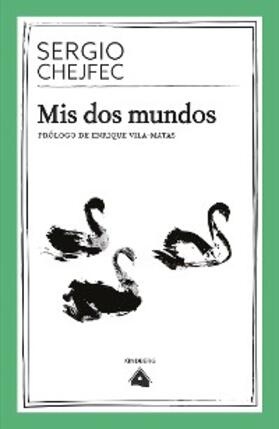 Chejfec |  Mis dos mundos | eBook | Sack Fachmedien
