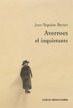 Brenet |  Averroes el inquietante | eBook | Sack Fachmedien