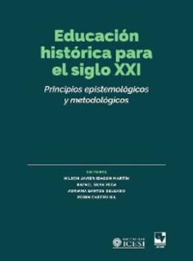 Ibagón Martín / Münzenmayer / Rodríguez Melo |  Educación histórica para el siglo XXI | eBook | Sack Fachmedien