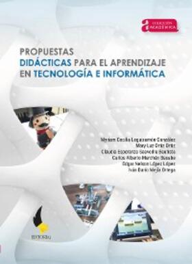 Leguizamón González / Ortiz Ortiz / Saavedra Bautista |  Propuestas didácticas para el aprendizaje en tecnología e informática | eBook | Sack Fachmedien