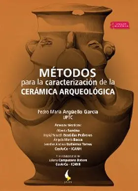 Argüello García / Sarcina / Bastidas Pedreros |  Métodos para la caracterización de la cerámica arqueológica | eBook | Sack Fachmedien