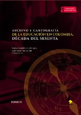 García Salazar / Duarte López / Osorio Tamayo |  Archivo y cartografía de la educación en Colombia, década del sesenta. | eBook | Sack Fachmedien