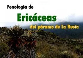 Carvajal Muñoz / Reyes Duarte / Morales Puentes |  Fenología de ericáceas del páramo de La Rusia | eBook | Sack Fachmedien