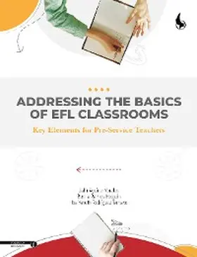 Aguirre Morales / Ramos Holguín / Rodríguez Tamayo |  Addressing the Basics of EFL Classrooms | eBook | Sack Fachmedien