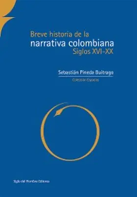 Pineda Buitriago |  Breve historia de la narrativa colombiana | eBook | Sack Fachmedien