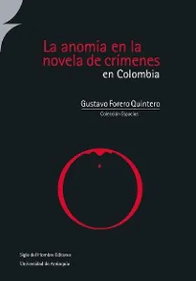 Forero Quintero |  La anomia en la novela de crímenes en Colombia | eBook | Sack Fachmedien