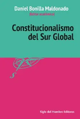 Bonilla Maldonado / Iturralde / Bilchitz |  Constitucionalismo del Sur Global | eBook | Sack Fachmedien