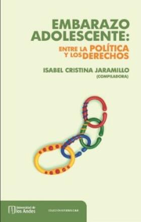 Jaramillo Sierra / Quintero / Flórez |  Embarazo adolescente: Entre la política y los derechos | eBook | Sack Fachmedien