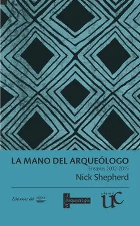 Shepherd |  La mano del arqueólogo | eBook | Sack Fachmedien