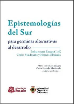 Maldonado / Eschenhagen / Leff |  Epistemologías del Sur para germinar alternativas al desarrollo | eBook | Sack Fachmedien
