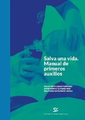 Erazo Martínez / Álvarez Ríos / Matijasevic Arcila |  Salva una vida | eBook | Sack Fachmedien
