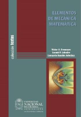 Eremeyev / Lebedev / Rendón Arbeláez |  Elementos de mecánica matemática | eBook | Sack Fachmedien