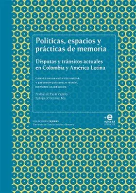 Villamizar Salamanca / Uarín Martínez / Jaramillo Marín |  Políticas, espacios y prácticas de memoria | eBook | Sack Fachmedien