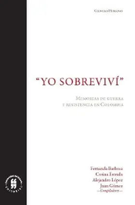 Barbosa / Estrada / López |  "Yo sobreviví" | eBook | Sack Fachmedien
