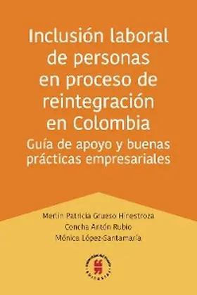 Grueso Hinestroza / Antón Rubio / López-Santamaría |  Inclusión laboral de personas en proceso de reintegración en Colombia | eBook | Sack Fachmedien