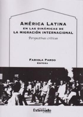 Ruiz Santacruz / Georg / Cubillos |  América Latina en las dinámicas de la migración internacional | eBook | Sack Fachmedien