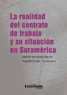 Bermúdez Alarcón / Benítez Pinedo / Pró |  La realidad del contrato de trabajo y su situación en Suramérica | eBook | Sack Fachmedien