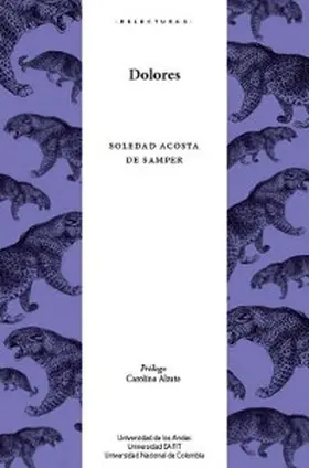 Acosta De Samper / Alzate / González |  Dolores ( de la vida de un mujer ) | eBook | Sack Fachmedien