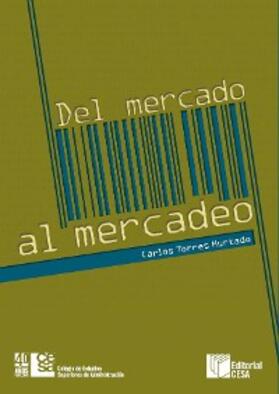 Torres |  Del mercado al mercadeo | eBook | Sack Fachmedien