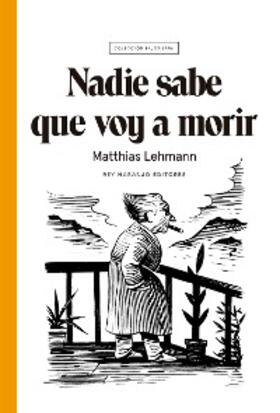 Lehmann |  Nadie sabe que voy a morir | eBook | Sack Fachmedien