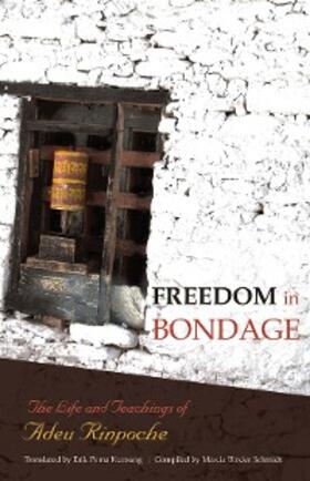 Rinpoche |  Freedom In Bondage | eBook | Sack Fachmedien