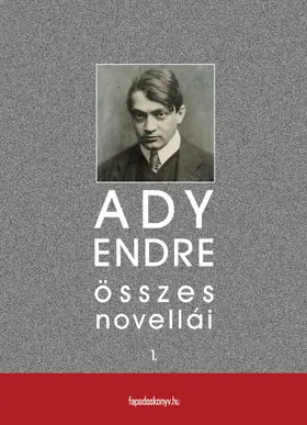 Ady |  Ady Endre összes novellái I. kötet | eBook | Sack Fachmedien