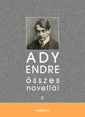 Ady |  Ady Endre összes novellái V. kötet | eBook | Sack Fachmedien