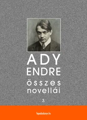 Ady |  Ady Endre összes novellái III. kötet | eBook | Sack Fachmedien