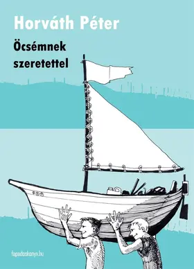 Horváth |  Öcsémnek szeretettel | eBook | Sack Fachmedien