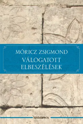 Móricz |  Válogatott elbeszélések | eBook | Sack Fachmedien