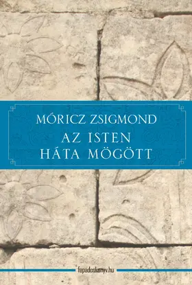 Móricz |  Az Isten háta mögött | eBook | Sack Fachmedien