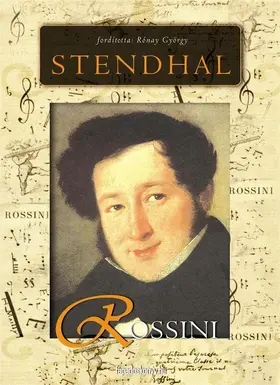 Stendhal |  Rossini élete és kora | eBook | Sack Fachmedien